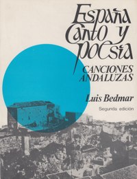 España canto y poesía: canciones andaluzas, para coro mixto