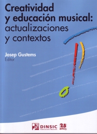 Creatividad y educación musical: actualizaciones y contextos