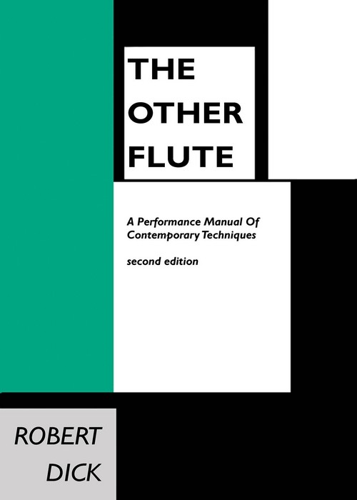 The Other Flute: A Performance Manual of Contemporary Techniques