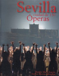 Sevilla, ciudad de 150 óperas. 9788495242723