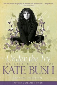 Under the Ivy: The Life and Music of Kate Bush