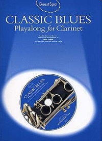 Guest Spot: Classic Blues Playalong for Clarinet. 9780711962668