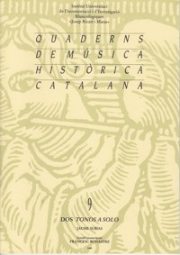 Quaderns de Música Històrica Catalana, 9: Dos tonos a solo
