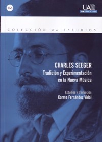 Charles Seeger. Tradición y Experimentación en la Nueva Música