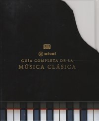 La guía completa de la música clásica