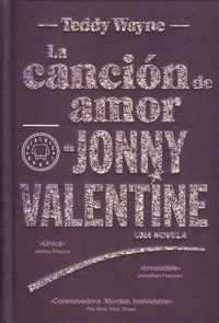 La canción de amor de Jonny Valentine. Una novela