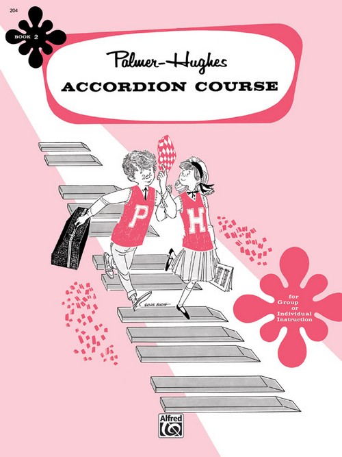 Palmer-Hughes Accordion Course. Book 2. For Group or Individual Instruction. 9780739003664