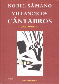 Villancicos cántabros, opus completo, para coro. 9790692009450