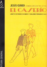 El caserío, comedia lírica en tres actos. 9788492852093