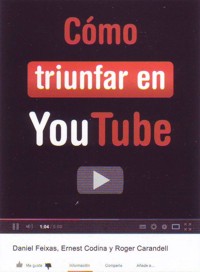 Cómo triunfar en YouTube