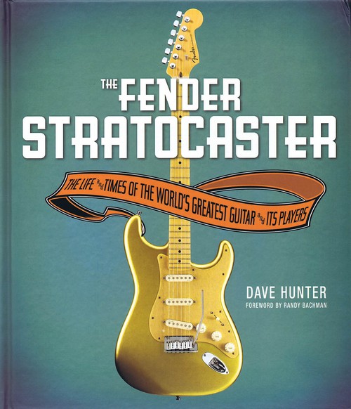 The Fender Stratocaster: The Life and Times of the World's Greatest Guitar and Its Players. 9780760344842