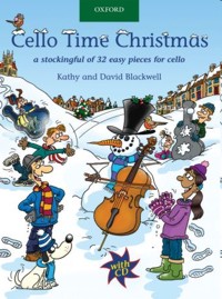 Cello Time Christmas (+CD): A stockingful of 32 easy pieces for cello