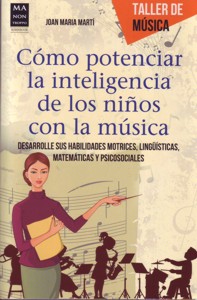 Cómo potenciar la inteligencia de los niños con la música