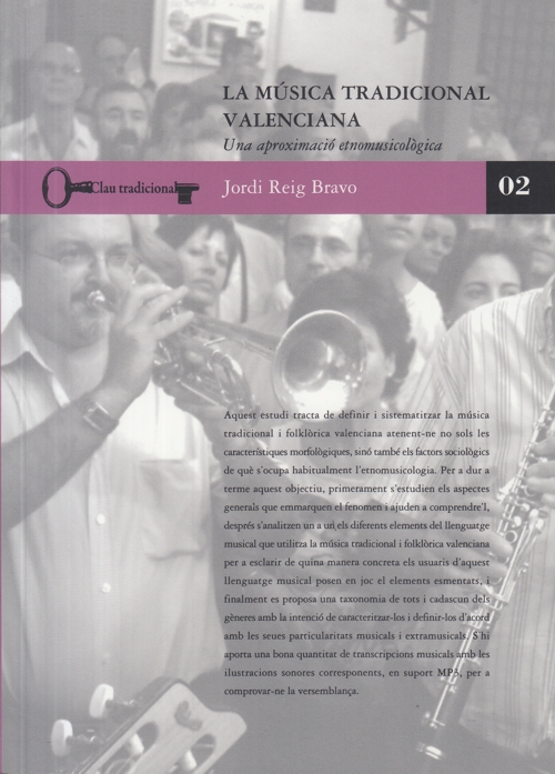 La música tradicional valenciana: Una aproximación etnomusicológica. 9788448255671