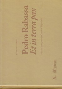 Et in terra pax: Música sacra para la catedral hispalense, 1724-1767. 9788447215089