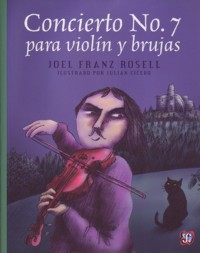 Concierto No. 7 para violín y brujas. 9786071616319