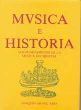 Música e historia. Los fundamentos de la música occidental. 9788477210139