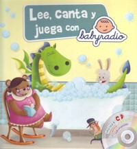 Lee, canta y juega con Babyradio. 9788437200781