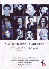 Voz profesional y artística. Particularidades del canto. 9788490516225 Voz profesional y artística. Particularidades del canto. 9788490516225