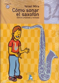 Cómo sonar el saxofón, cuarto cuaderno (edición ampliada y revisada) + CD