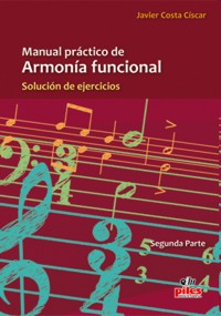 Manual práctico de armonía funcional, segunda parte: solución de ejercicios