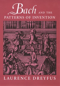 Bach and the Patterns of Invention. 9780674013568