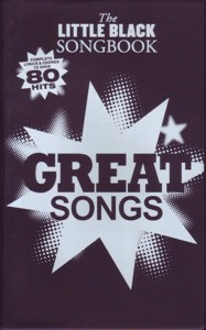 The Little Black Songbook: Great Songs. 9781849389976