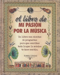 El libro de mi pasión por la música. 9788415968900