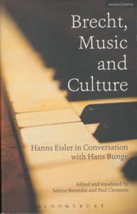 Brecht, Music and Culture. Hanns Eisler in Conversation with Hans Bunge