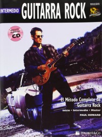 Guitarra Rock: Intermedio (+CD). Método completo de guitarra rock. 9788863880113