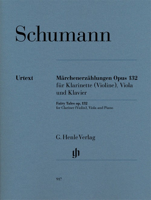 Märchenerzählungen, op. 132, für Klarinette (Violine), Viola und Klavier = Fairy Tales, op. 132, for Clarinet (Violin), Viola and Piano. 9790201809175