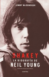 Shakey. La biografía de Neil Young