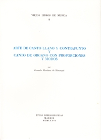 Arte de canto llano y contrapunto y canto de órgano con proporciones y modos. 9788470940767