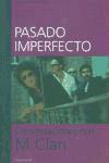 Pasado imperfecto: conversaciones con M Clan. 9788480484855