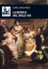 La música del siglo XIX. 9788446032625