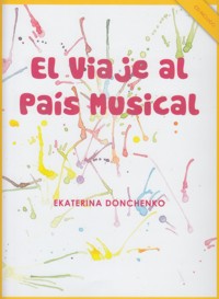 El viaje al país musical (+CD). 9790692009627