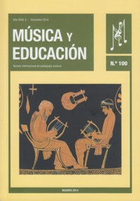 Música y Educación. Nº 100. Diciembre 2014