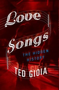 Love Songs. The Hidden History