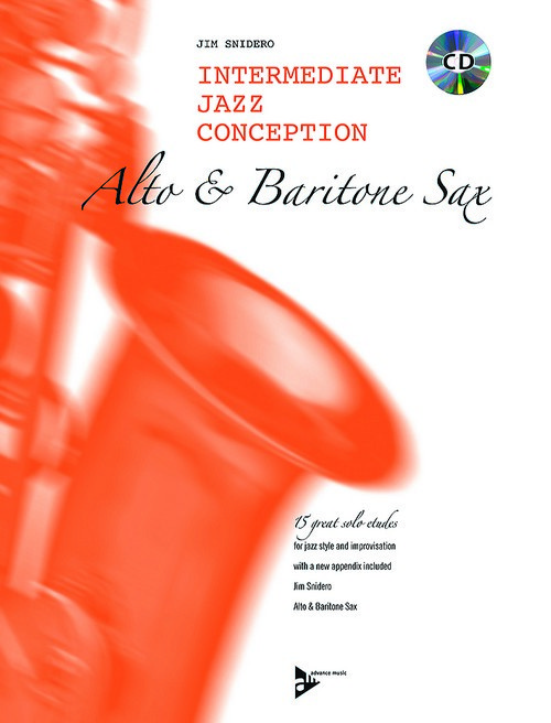Intermediate Jazz Conception Alto & Baritone Sax: 15 solo etudes for jazz phrasing, interpretation and improvisation. 9783892212102