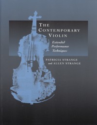 The Contemporary Violin. Extended Performance Techniques