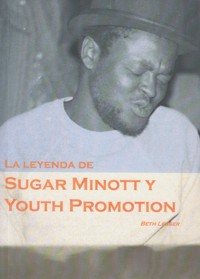 La leyenda de Sugar Minott y Youth Promotion