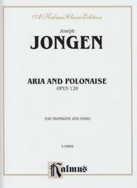 Aria and Polonaise, op. 128, for Trombone and Piano. 9780757906664