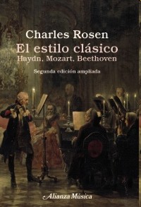 El estilo clásico: Haydn, Mozart, Beethoven. 9788420697406