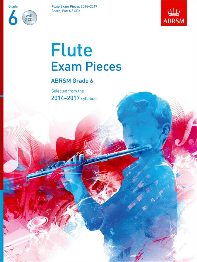 Flute Exam Pieces, 2014-2017. Grade 6 (+CD)