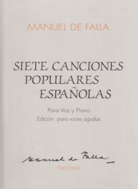 Siete canciones populares españolas, para voz y piano, edición para voces agudas