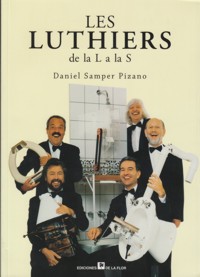 Les Luthiers de la L a la S