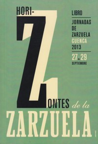 Horizontes de la Zarzuela. 9788461717330 Horizontes de la Zarzuela. 9788461717330