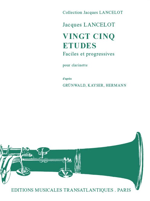 25 Etudes faciles et progressives, pour clarinette, d'aprés Grünwald, Kayser, Hermann