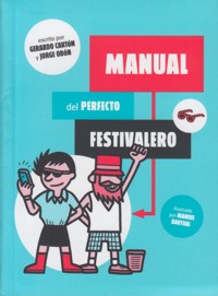 Manual del perfecto festivalero