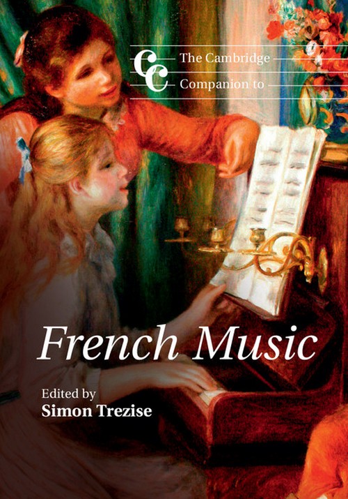 The Cambridge Companion to French Music. 9780521701761